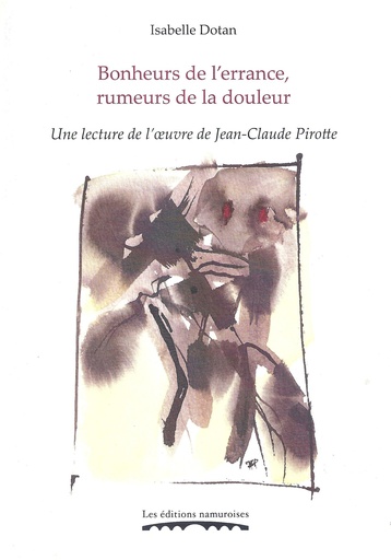 Bonheurs de l'errance, rumeurs de la douleur