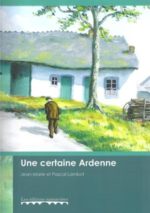 Une certaine Ardenne (nouv édition)
