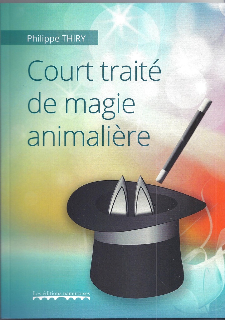 Court traité de magie animalière