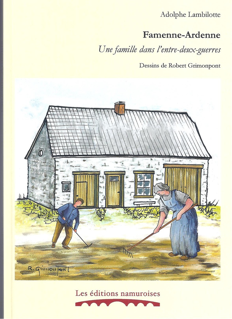 Famenne-Ardenne. Une famille dans l'entre-deux guerres
