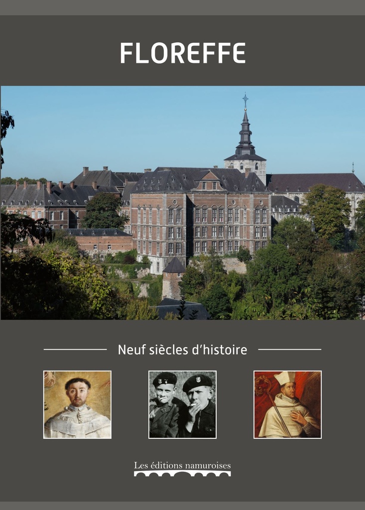 Floreffe, neuf siècles d'histoire 