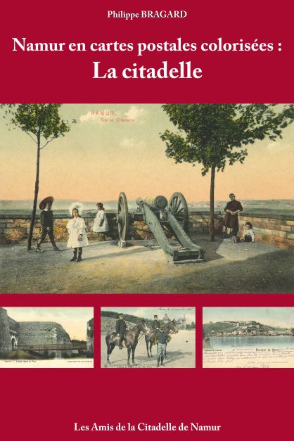 Namur en cartes postales colorisées : la citadelle