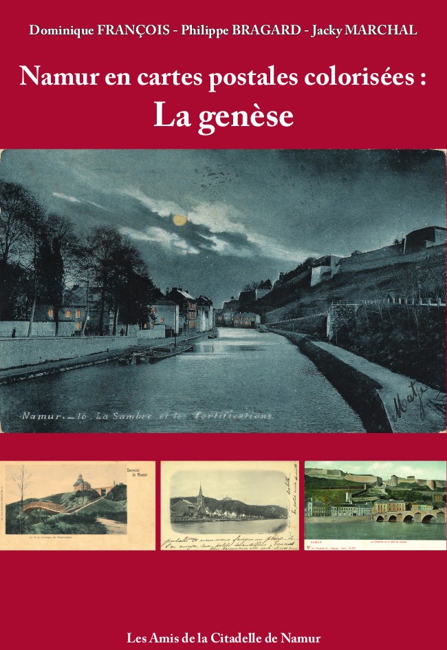 Namur en cartes postales colorisées : la genèse