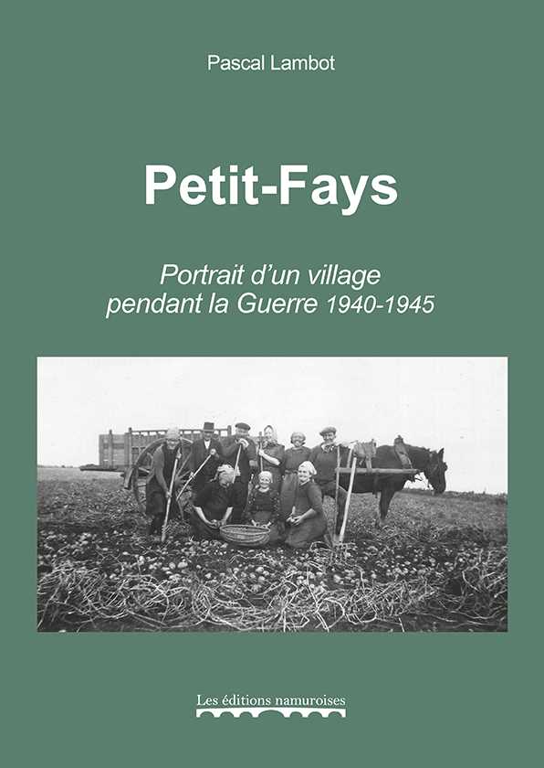 Petit-Fays, Portrait d'un village 