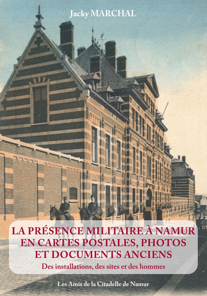 La présence militaire à Namur