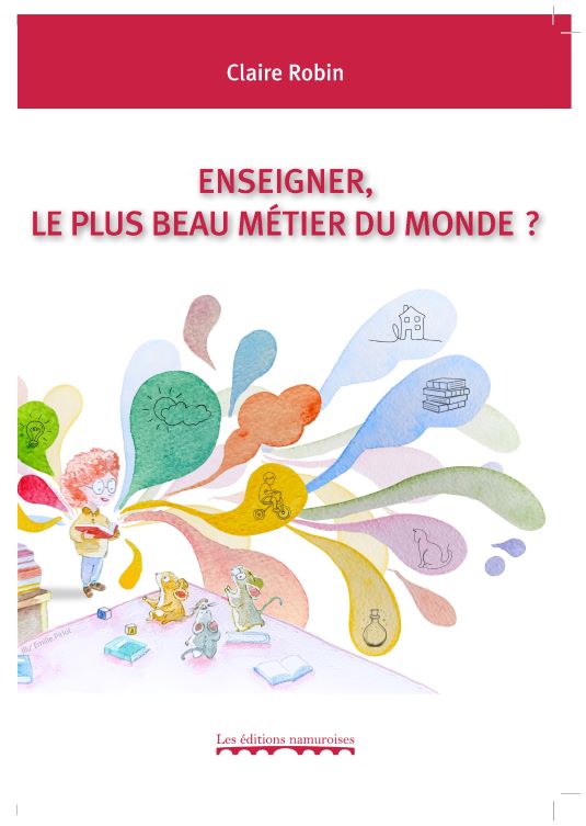Enseigner, le plus beau métier du monde ? 