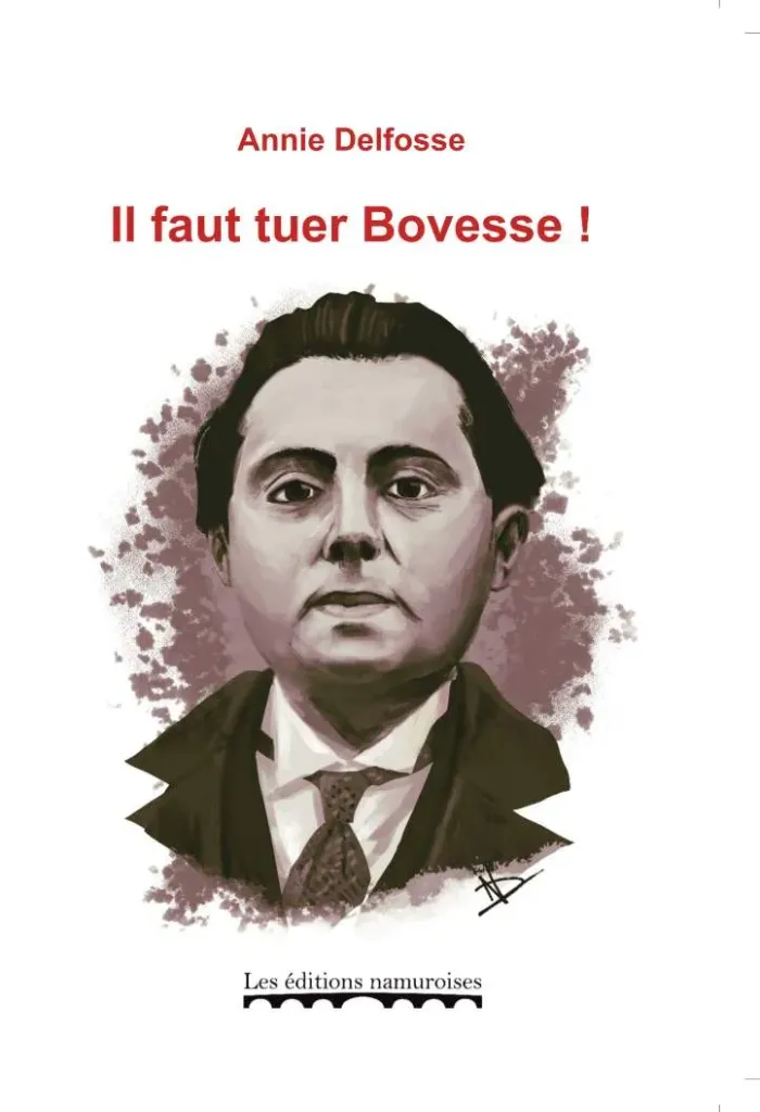Il faut tuer Bovesse !