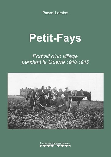 [Petfay01] Petit-Fays, Portrait d'un village 