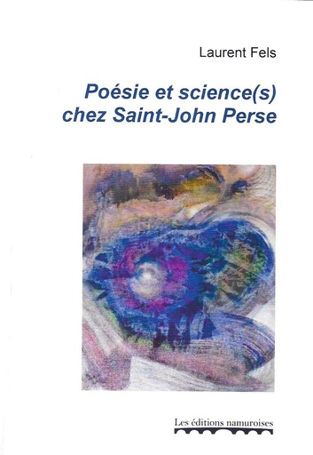 [poesci01] Poésie et science(s) chez Saint-John Perse